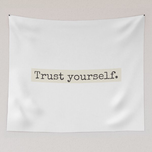 Item preview, Trust Yourself designed and sold by PublicArtDesign.