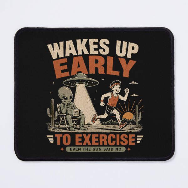 Item preview, Wakes Up Early to Exercise - Funny Alien Morning Runner Design designed and sold by BlackSector77.