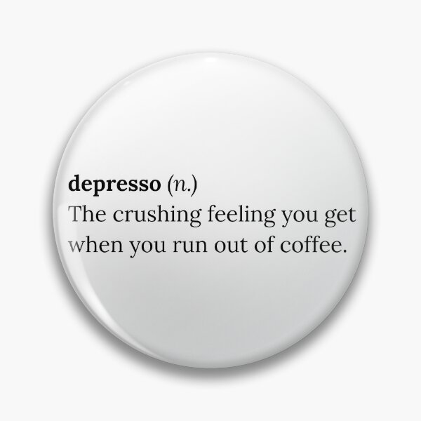 Item preview, Depresso - Funny Coffee Pun Design for Exhausted Espresso Lovers designed and sold by michaeldave.