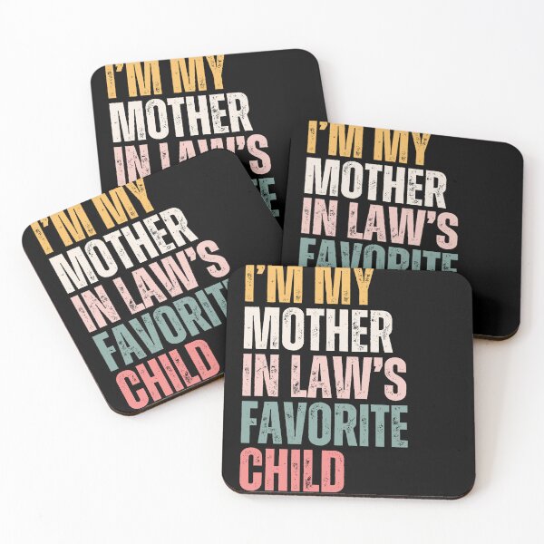 Item preview, I'm My Mother In Law's Favorite Child | Funny In Laws Family Humor | Son In Law Daughter In Law Gift designed and sold by HumansStuck12.