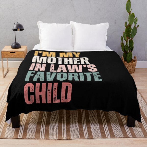 Item preview, I'm My Mother In Law's Favorite Child | Funny In Laws Family Humor | Son In Law Daughter In Law Gift designed and sold by HumansStuck12.