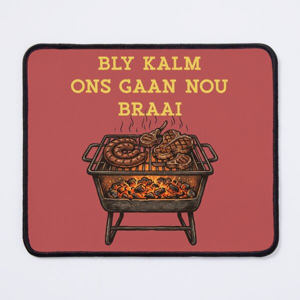 Item preview, Bly Kalm Ons Gaan Nou Braai BBQ Grill Master designed and sold by d247.