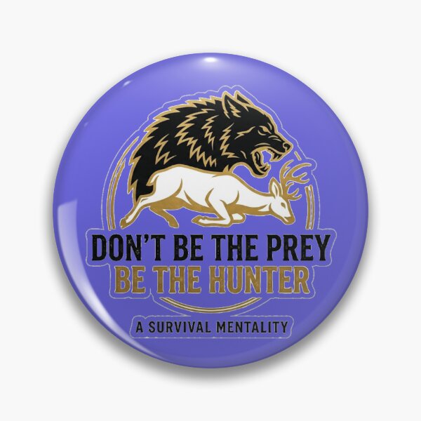 Item preview, Don't Be The Prey Be The Hunter – Survival Mentality Wolf Art designed and sold by puzzell.