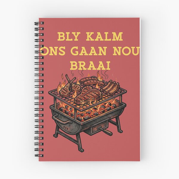 Item preview, BLY KALM ONS GAAN NOU BRAAI Grilling BBQ designed and sold by d247.