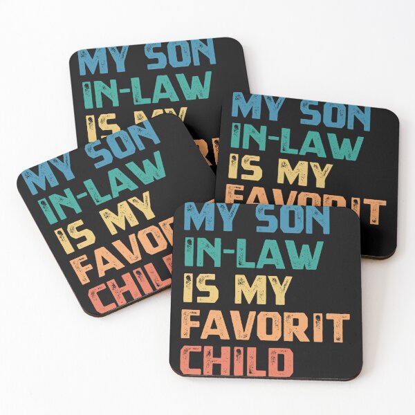 Item preview, My Son In-Law Is My Favorit Child Funny Family Relationship Gift For Parents designed and sold by HumansStuck12.