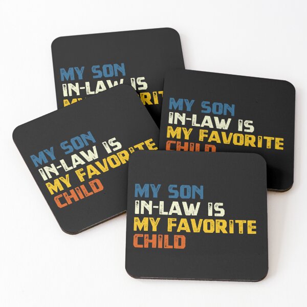 Item preview, My Son In-Law Is My Favorite Child Parent In-Law Gift Mom Dad designed and sold by HumansStuck12.