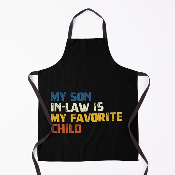 Item preview, My Son In-Law Is My Favorite Child Parent In-Law Gift Mom Dad designed and sold by HumansStuck12.