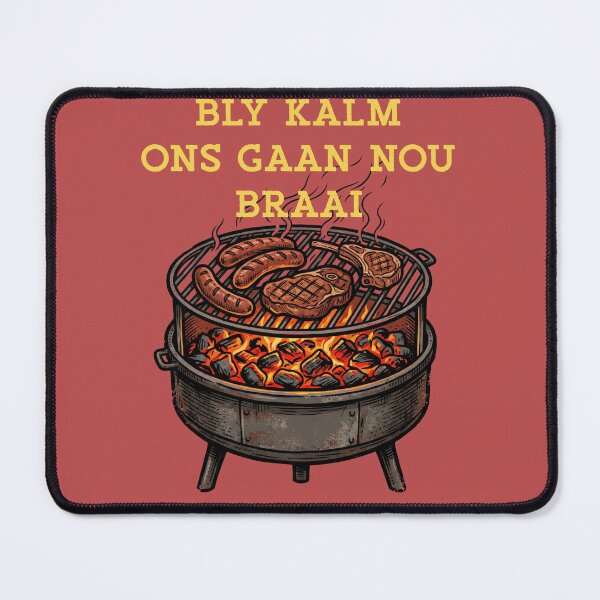 Item preview, Bly Kalm Ons Gaan Nou Braai South Africa BBQ designed and sold by d247.