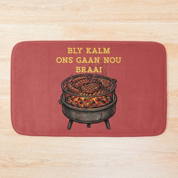 Item preview, Bly Kalm Ons Gaan Nou Braai South Africa BBQ designed and sold by d247.