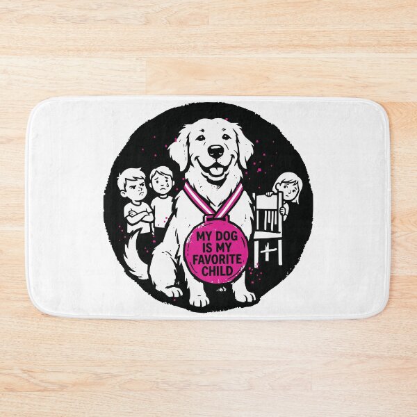 Item preview, My Dog Is My Favorite Child Funny Dog Parent designed and sold by XYZ LAB by Jesuperman.