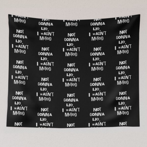 Item preview, Not Gonna Lie I Wasn't Muted Funny Meeting designed and sold by d247.