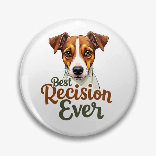 Item preview, Jack Russell Terrier with Best Decision Ever text designed and sold by Prints by Mat.