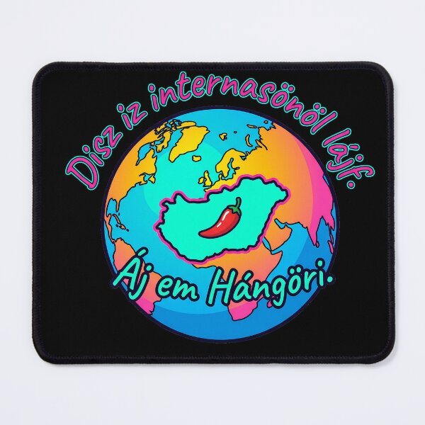 Item preview, Disz iz internasonöl lájf - Hungarian Meme designed and sold by pakehart.