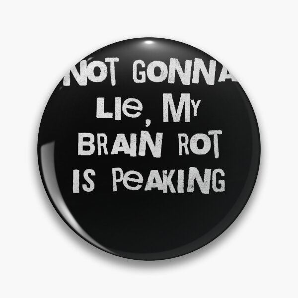 Item preview, Brain Rot Peaking Funny Internet Slang Meme designed and sold by d247.