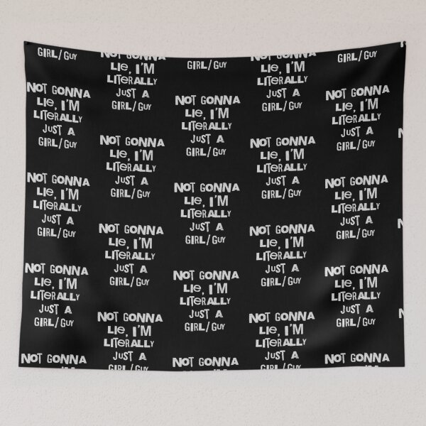 Item preview, Not Gonna Lie I'm Literally Just A Girl Guy designed and sold by d247.
