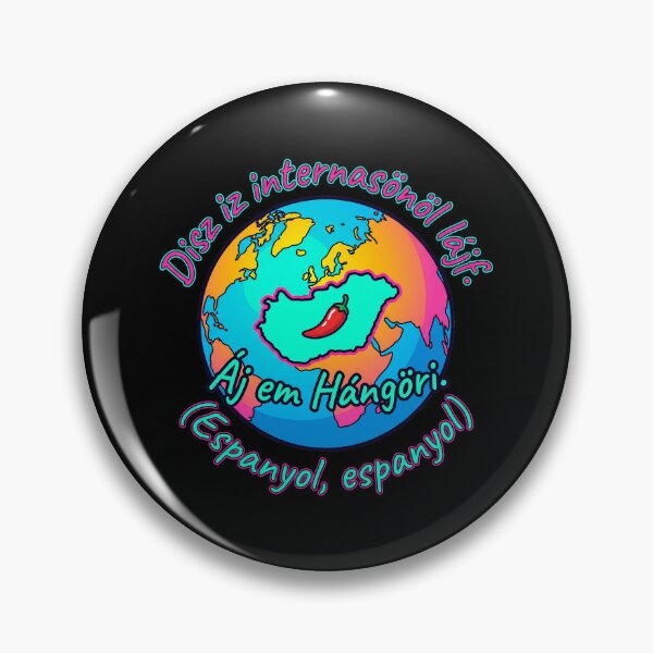 Item preview, Disz iz internasonöl lájf (espanyol) - Hungarian Meme designed and sold by pakehart.