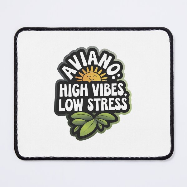 Item preview, Aviano: High vibes, low stress. designed and sold by InkRebelia.