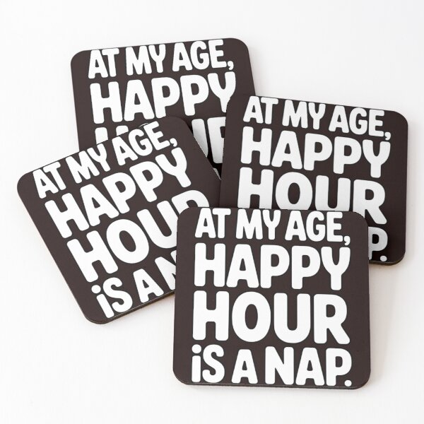 Item preview, Senior Citizen Humor  At My Age, Happy Hour Is A Nap designed and sold by fantasticdesign.