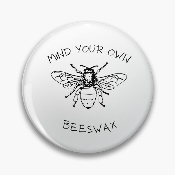 Item preview, Mind Your Own Beeswax - Funny Bee Pun Graphic designed and sold by michaeldave.