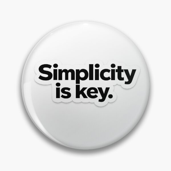 Item preview, Simplicity Is Key. Sticker | Minimalist Typography Quote Design designed and sold by Wild Harbor.
