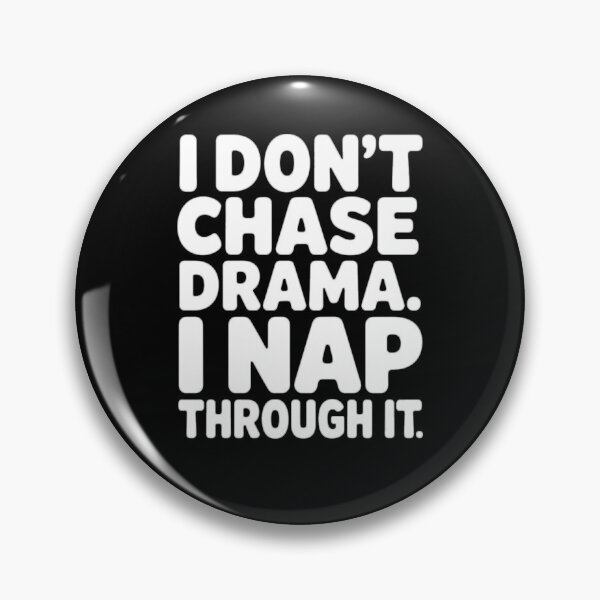 Item preview, Senior Citizen Humor I Don’t Chase Drama. I Nap Through It designed and sold by fantasticdesign.