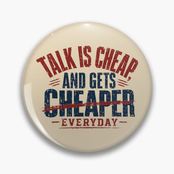 Item preview, Talk Is Cheap Cheaper Everyday Vintage Clearance Sign Tee designed and sold by POD DYNASTY.