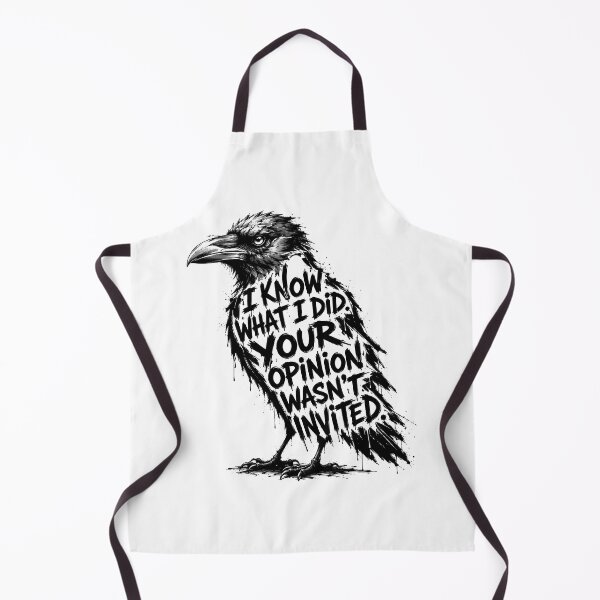 Item preview, I Know What I Did Your Opinion Wasn't Invited — Dark Raven Gothic Savage Quote Design designed and sold by AbderraimArt.