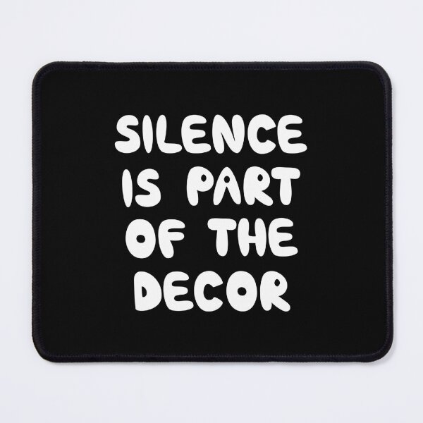 Item preview, Silence Is Part Of The Decor, Minimalist Quiet Living Quote designed and sold by Mooi Studio.