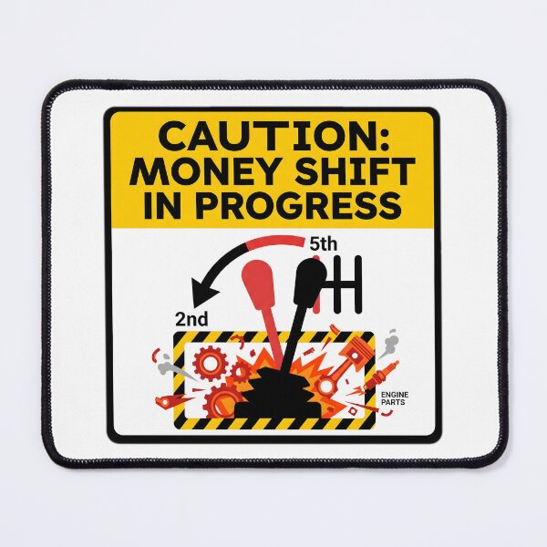 Item preview, The Money Shift - Sim Racing Humor designed and sold by GarageGraphics.