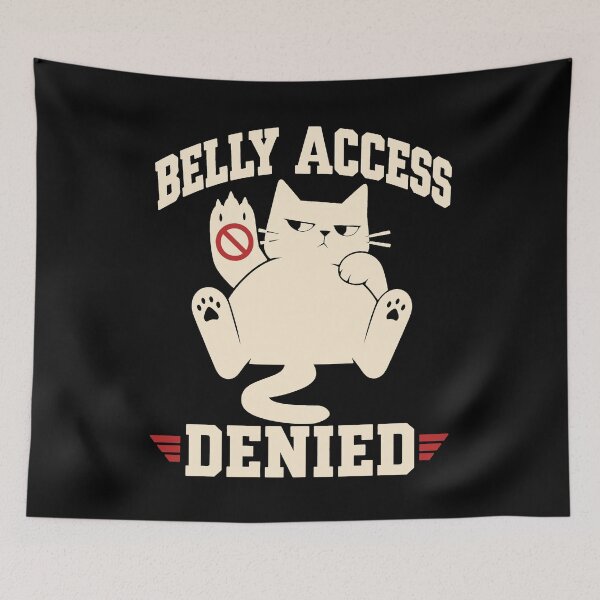 Item preview, Belly Access Denied Funny Cat Belly Trap Shirt designed and sold by Lyfeinsights.