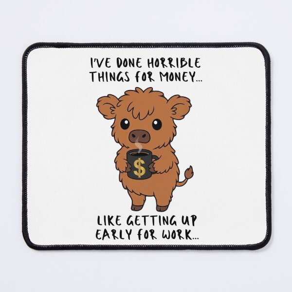 Item preview, Funny Highland Cow Work Humor designed and sold by Art-TJ.
