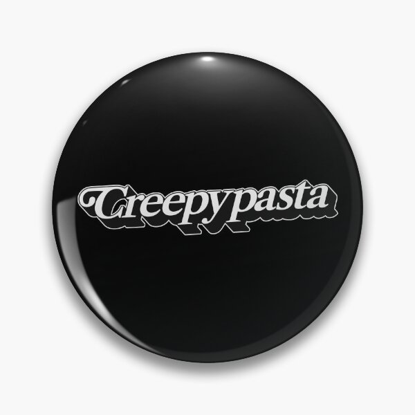 Item preview, CREEPYPASTA designed and sold by oddwonders.