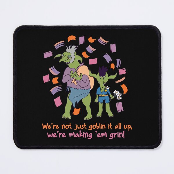 Item preview, Not Just Goblin It Up - Making 'Em Grin designed and sold by SoftArtifact.