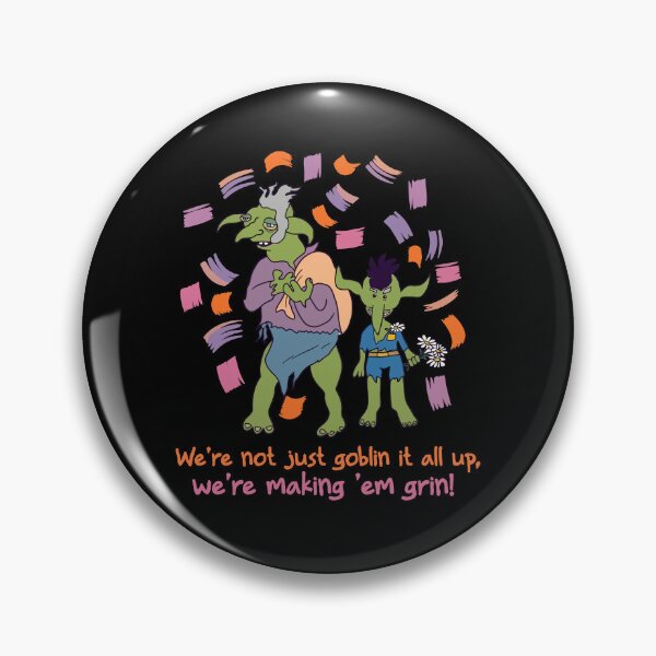 Item preview, Not Just Goblin It Up - Making 'Em Grin designed and sold by SoftArtifact.