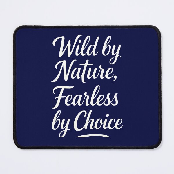 Item preview, Wild by Nature, Fearless by Choice designed and sold by ekemarket.