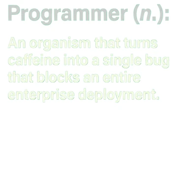 Artwork thumbnail, Programmer Definition Caffeine Bug Code Humor by JMDesignHub