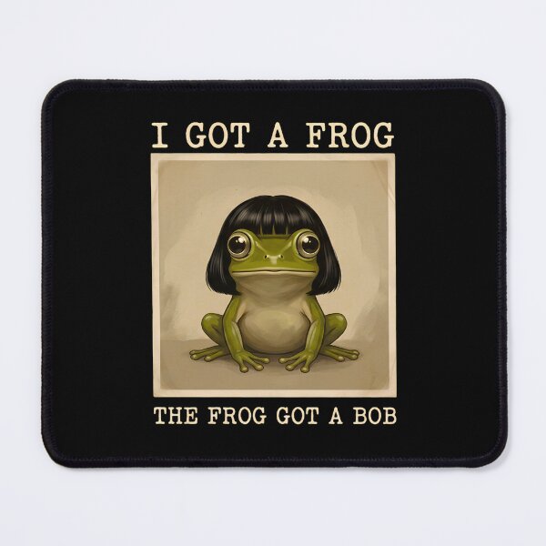 Item preview, I Got A Frog The Frog Got A Bob designed and sold by LunaMagicStudio.