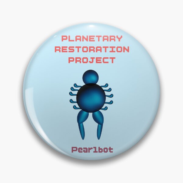 Item preview, Planetary Restoration Project - Pearlbot designed and sold by Troy’s In The Attic.