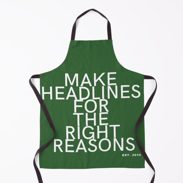 Item preview, Make Headlines for the Right Reasons designed and sold by ekemarket.
