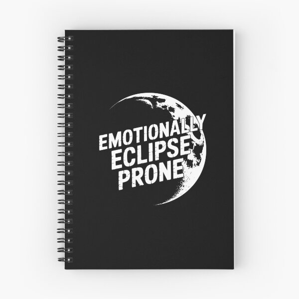 Item preview, Emotionally Eclipse Prone designed and sold by theartfulaspie.