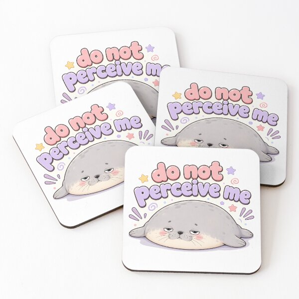Item preview, Do Not Perceive Me Tired Seal designed and sold by SRY DESIGN.