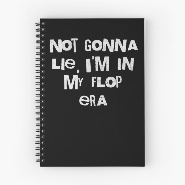 Item preview, Not Gonna Lie I'm In My Flop Era Funny Quote designed and sold by d247.