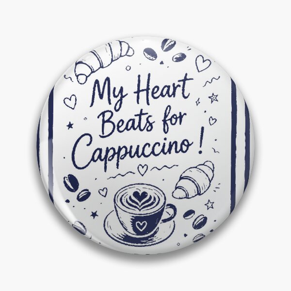 Item preview, My heart Beats for Cappuccino designed and sold by GogaVibeRe.