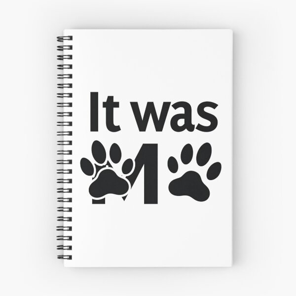 Item preview, It was me with dog and cat paw prints designed and sold by Prints by Mat.