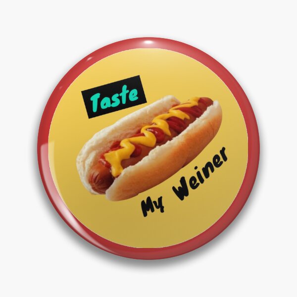 Item preview, Taste My Weiner designed and sold by ArtByKevG.