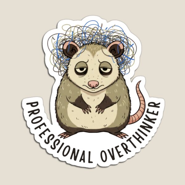 Item preview, Professional Overthinker – Anxious Possum Humor designed and sold by ChernotytskaArt.