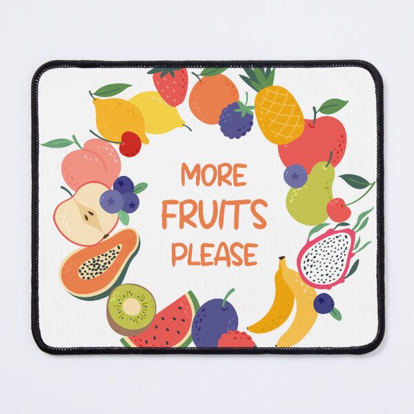 Item preview, More Fruits Please Cute Fruit Quote with Tropical and Fresh Fruits designed and sold by CHERRY--SHOP.