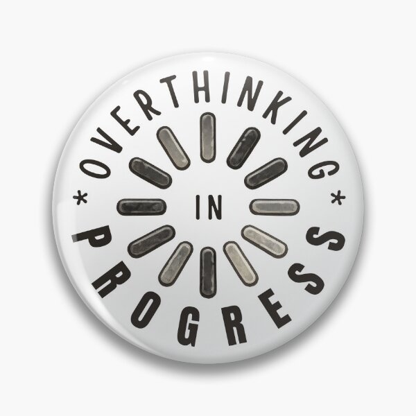 Item preview, Overthinking In Progress – Mental Loading Humor designed and sold by ChernotytskaArt.