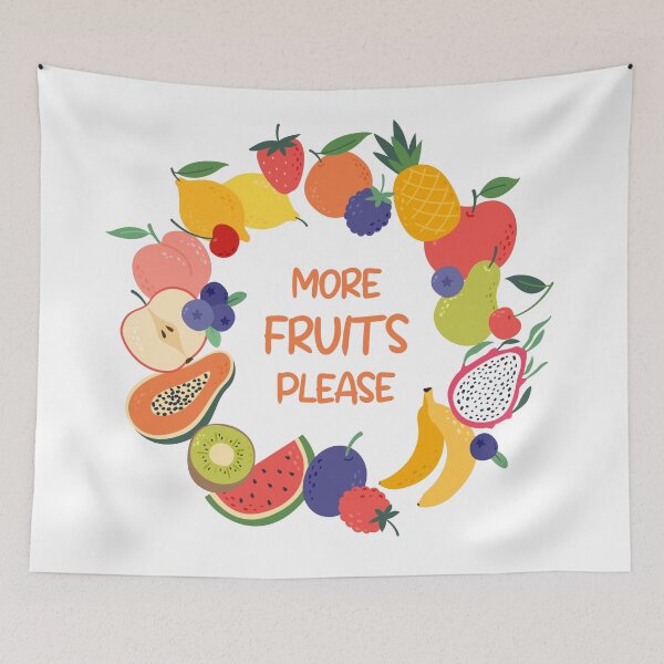 Item preview, More Fruits Please Cute Fruit Quote with Tropical and Fresh Fruits designed and sold by CHERRY--SHOP.