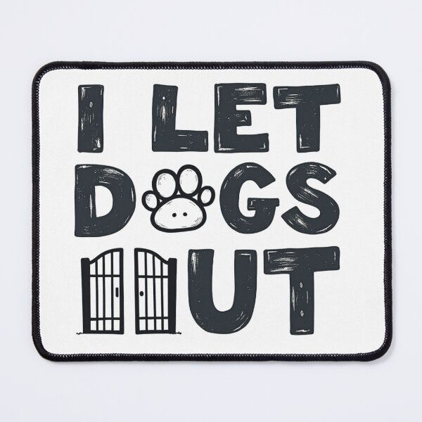Item preview, I let dogs out with paw print and open gates designed and sold by Prints by Mat.